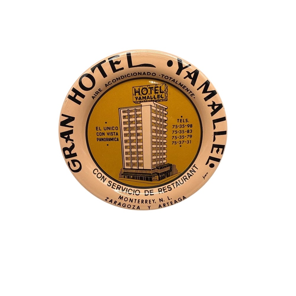 Vintage 1950s Gran Hotel Yamallel Monterrey Mexico Advertising‎ Ashtray